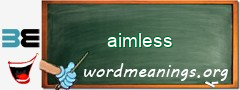 WordMeaning blackboard for aimless